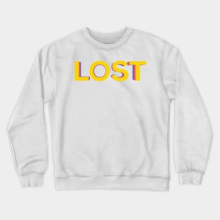 LOST (text) Crewneck Sweatshirt